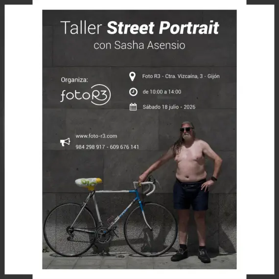 Cartel del taller Street Portrait con Sasha Asensio en Foto R3, Gijón, sábado 18 de julio de 2026